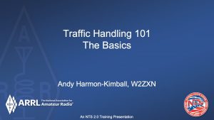 Traffic Handling 101 Presentations